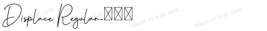 Displace Regular字体转换